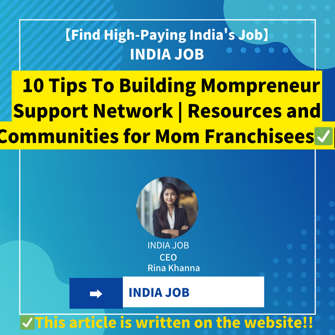 10 Tips To Building Mompreneur Support Network | Resources and Communities for Mom Franchisees✅|