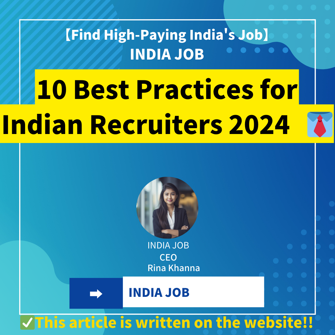 10 Best Practices for Indian Recruiters 2024