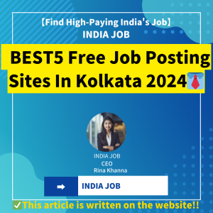 BEST5 Free Job Posting Sites In Kolkata 2024