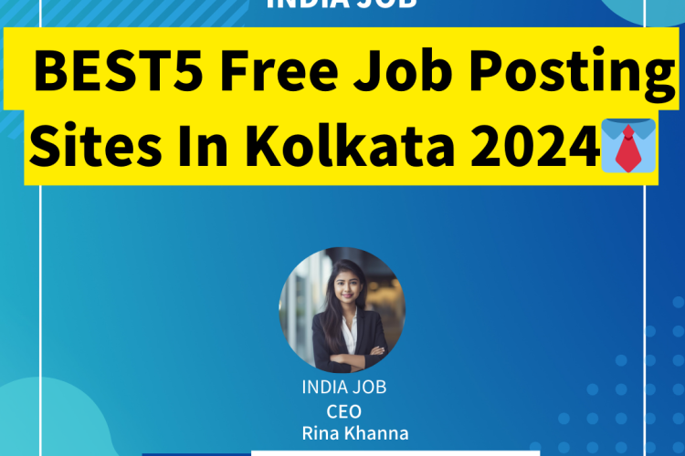 BEST5 Free Job Posting Sites In Kolkata 2024