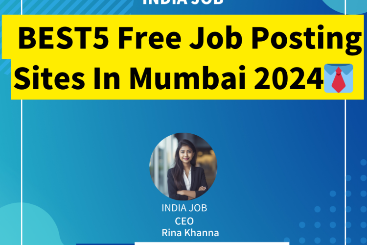 BEST5 Free Job Posting Sites In Mumbai 2024
