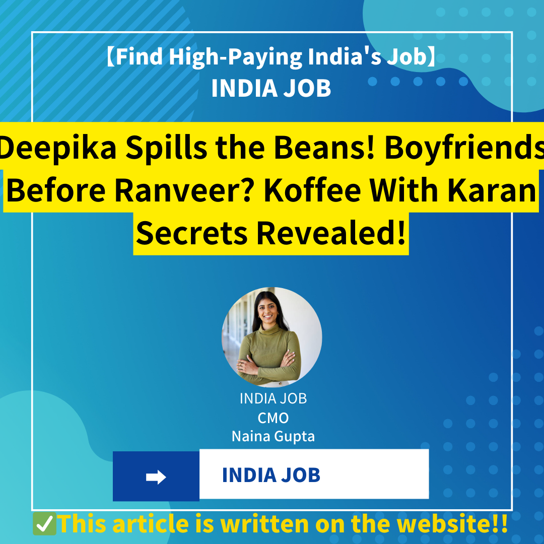 Deepika Spills the Beans! Boyfriends Before Ranveer? Koffee With Karan Secrets Revealed!