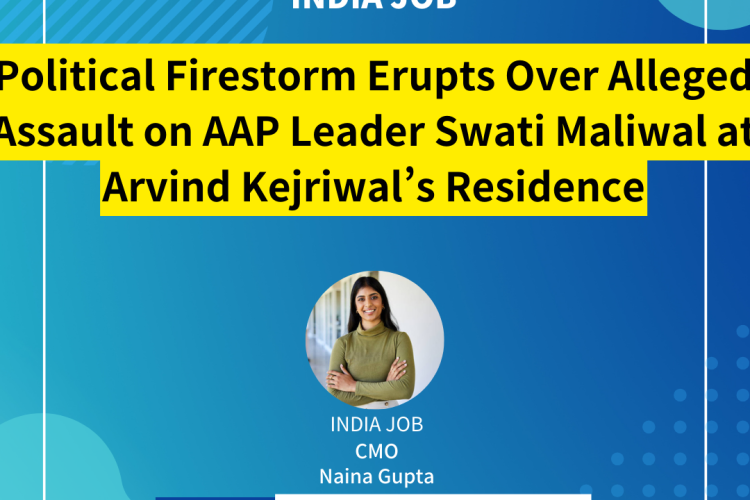 Political Firestorm Erupts Over Alleged Assault on AAP Leader Swati Maliwal at Arvind Kejriwal’s Residence