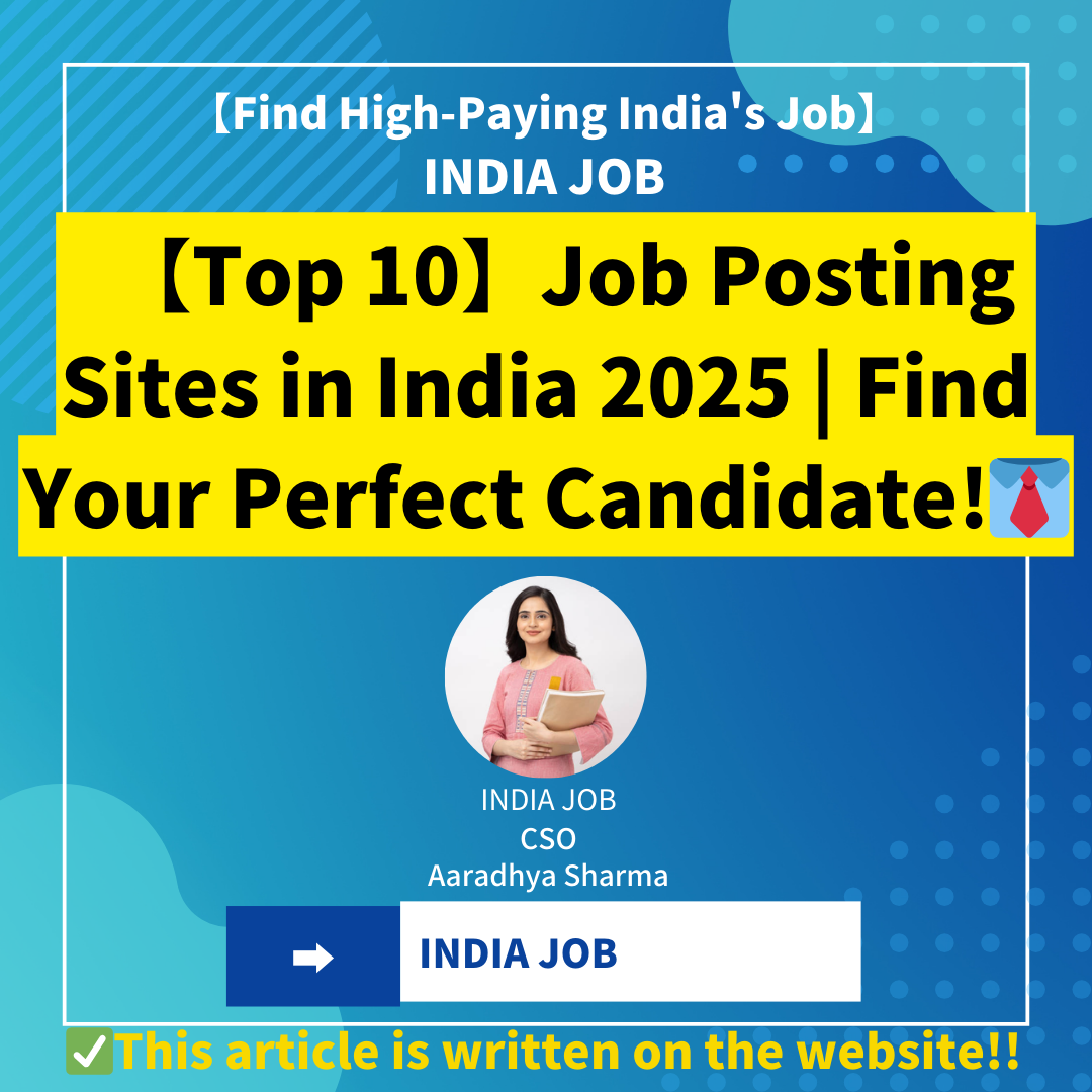 【Top 10】👔 Job Posting Sites in India👔 2025 | Find Your Perfect Candidate Today!